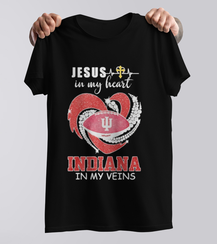 Jesus In My Heart Indiana In My Veins IU Football Heartbeat Cross T-Shirt