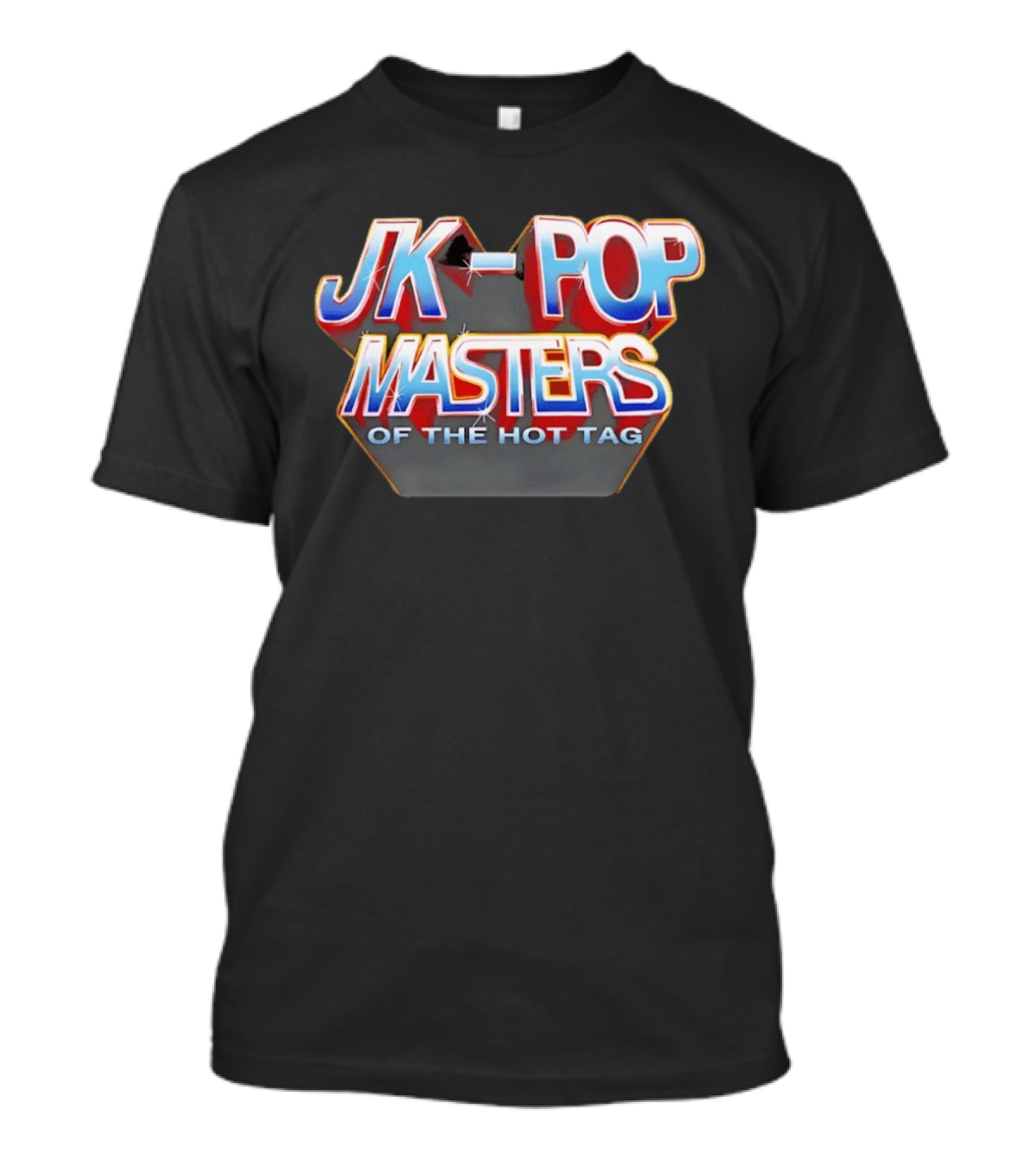 JK Pop Masters Of The Hot Tag T-Shirt