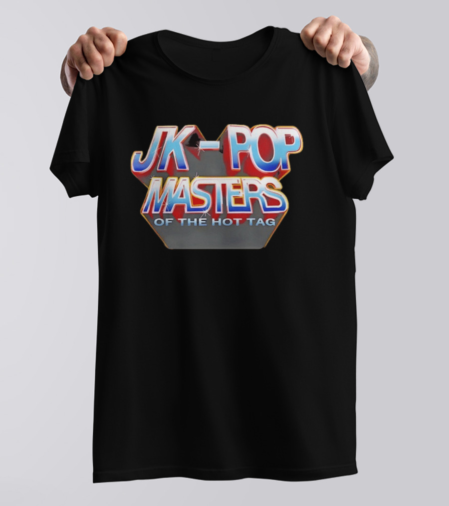 JK Pop Masters Of The Hot Tag T-Shirt