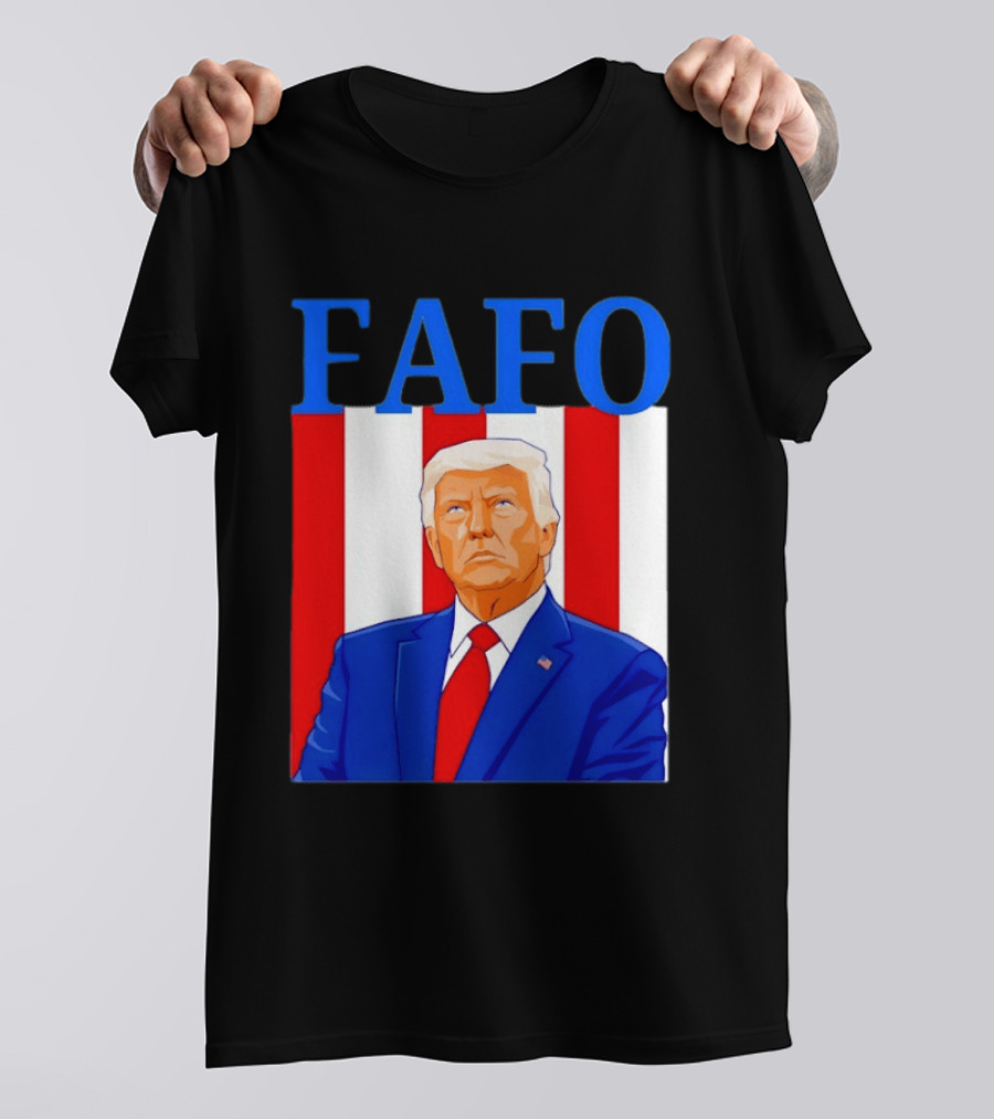 FAFO Trump USA Patriotic Bold Red White Blue T-Shirt