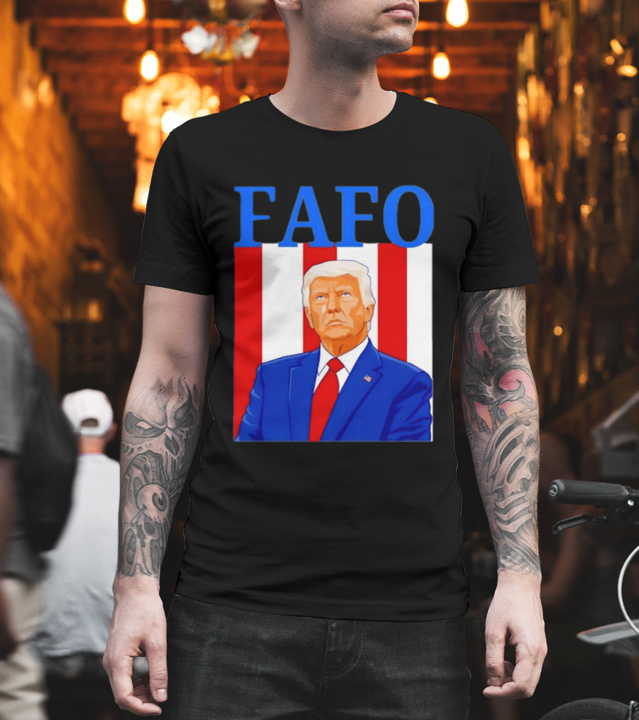 FAFO Trump USA Patriotic Bold Red White Blue T-Shirt