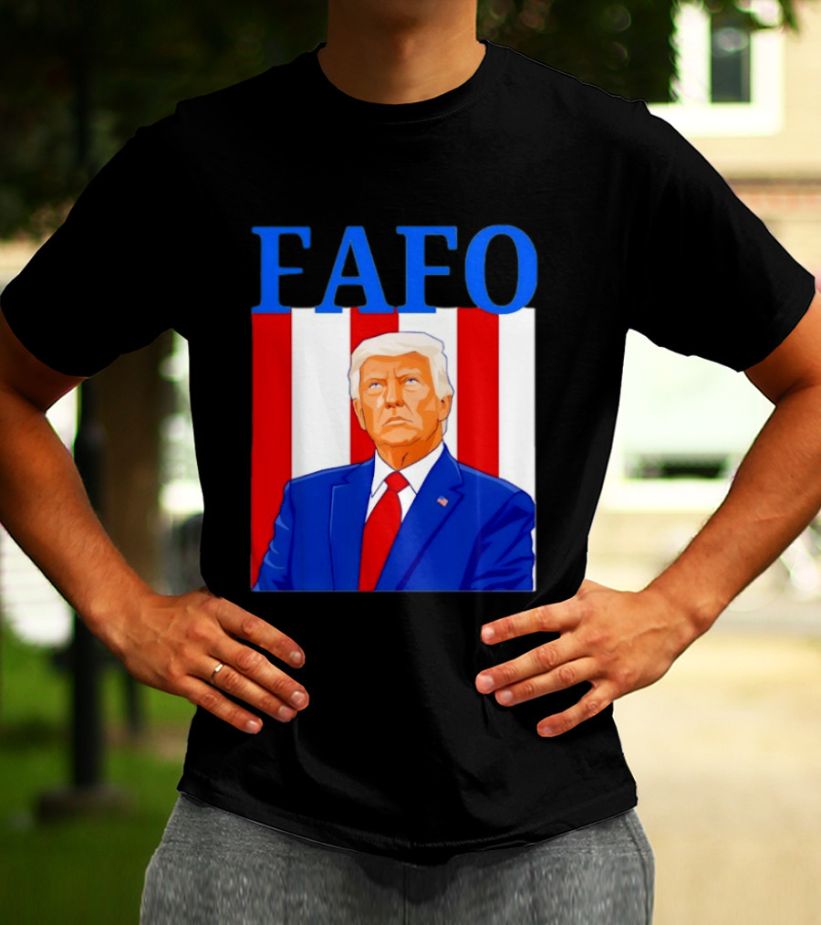 FAFO Trump USA Patriotic Bold Red White Blue T-Shirt