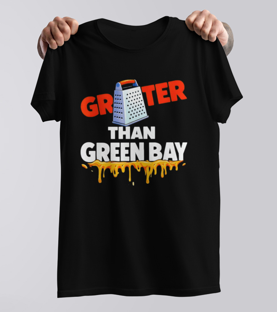 Grater Than Green Bay Cheese Rivalry Joke NFC North T-Shirt