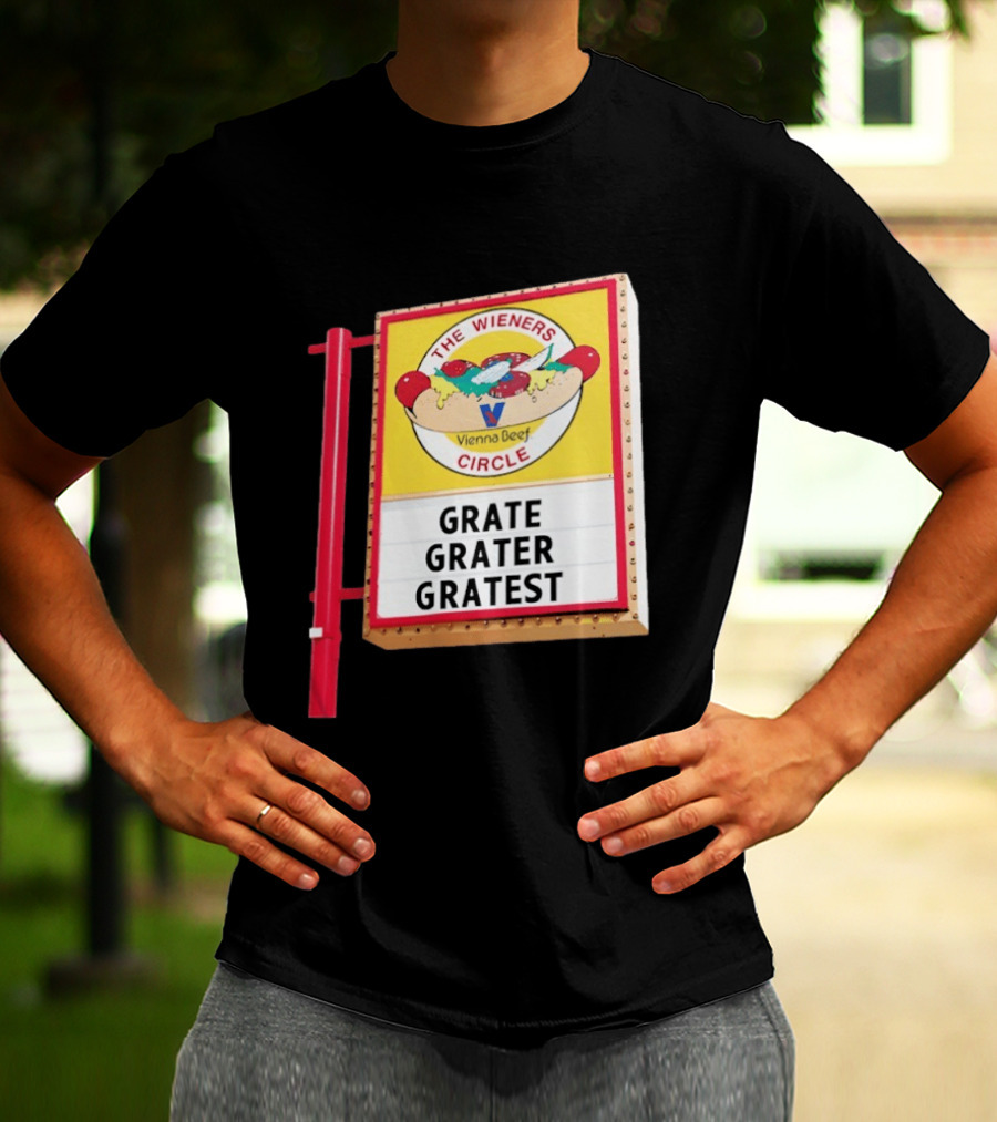 The Wieners Circle Vienna Beef Grate Grater Gratest T-Shirt