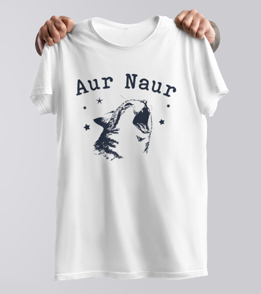 Aur Naur Cat Funny Meme Phrase With Stars T-Shirt