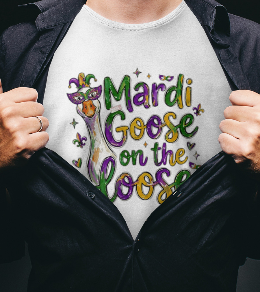 Mardi Goose On The Loose Funny Goose Mardi Gras Outfit T-Shirt