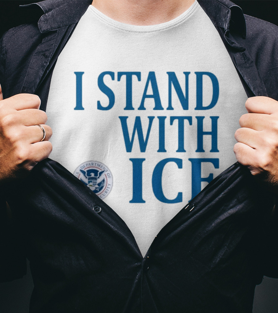 I Stand With Fuck ICE T-Shirt