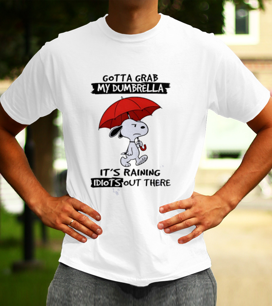 Snoopy Gotta Grab My Dumbrella It's Raining Out There T-Shirt