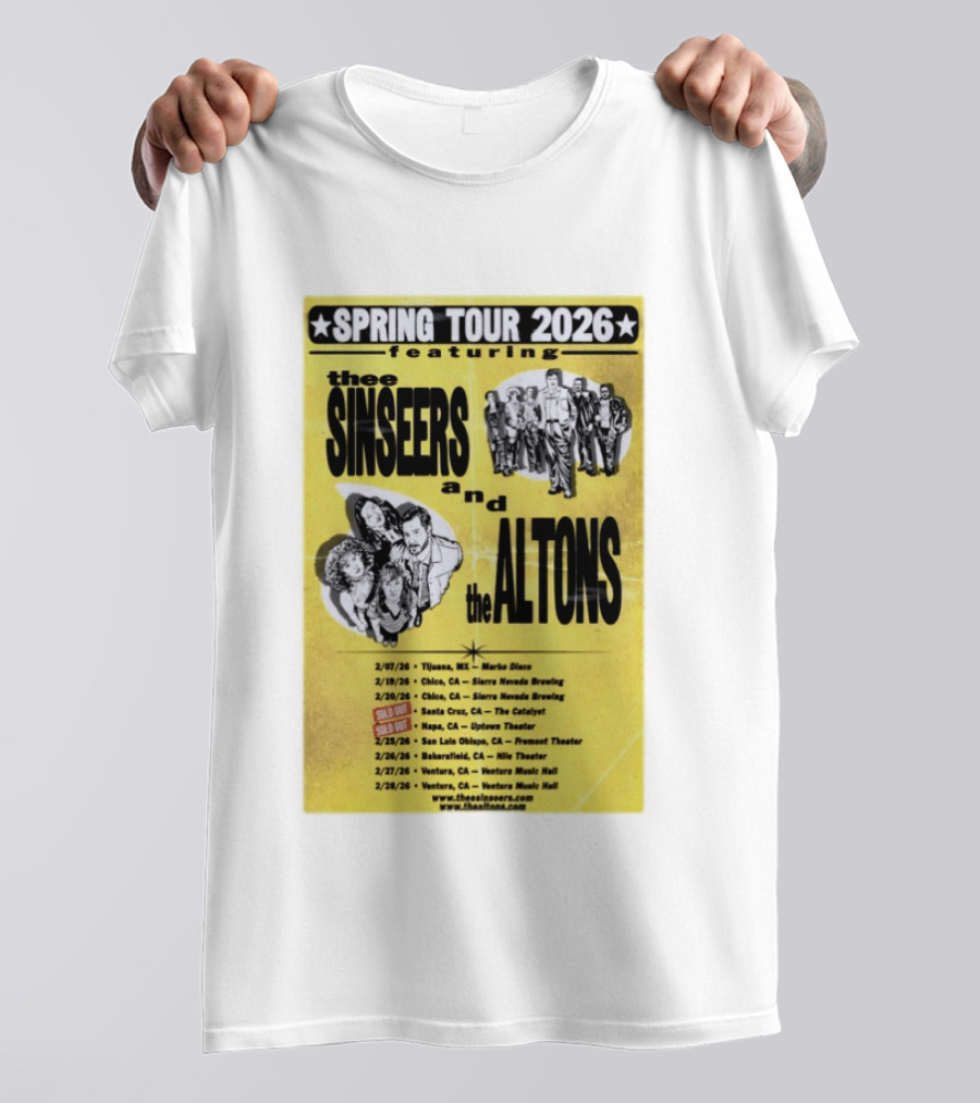The Sinseers And The Altons Spring Tour 2026 Featuring Tijuana Chico Santa Cruz Napa San Luis Obispo Bakersfield Ventura T-Shirt