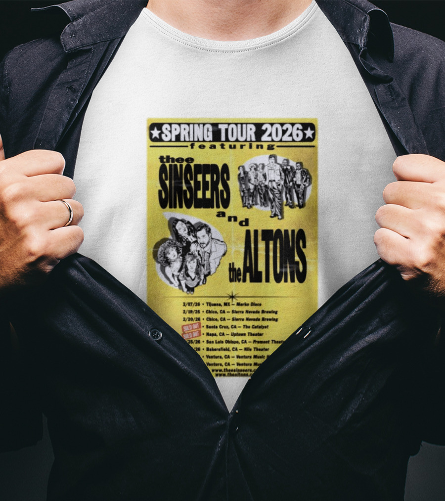 The Sinseers And The Altons Spring Tour 2026 Featuring Tijuana Chico Santa Cruz Napa San Luis Obispo Bakersfield Ventura T-Shirt