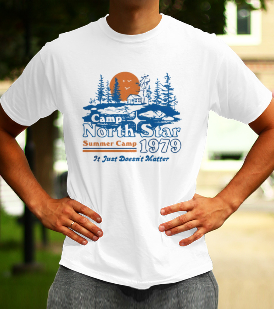 Camp North Star Summer Camp 1979 It Just Doesn't Matter Sunrise Scene T-Shirt