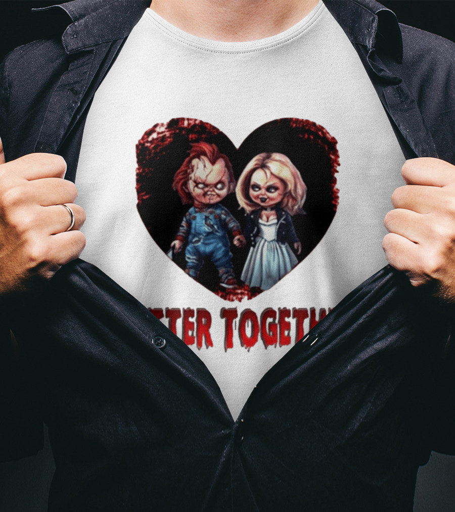 Chucky Bride Couple Honeymoon Horror Movie Better Together T-Shirt