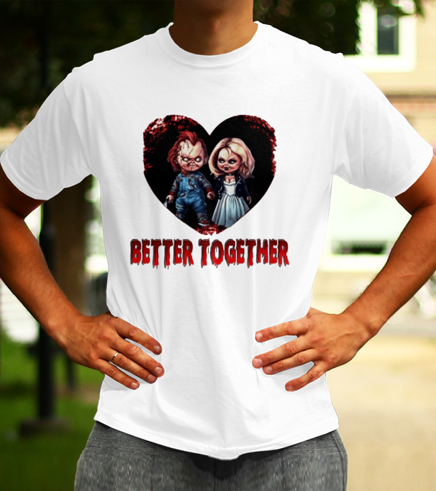 Chucky Bride Couple Honeymoon Horror Movie Better Together T-Shirt