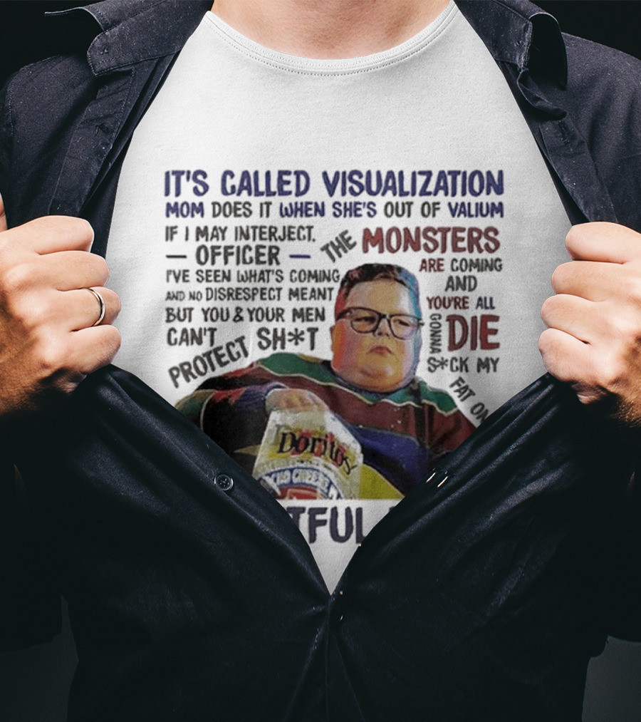 It's Called Visualization Monsters Are Coming Delightful Derek T-Shirt