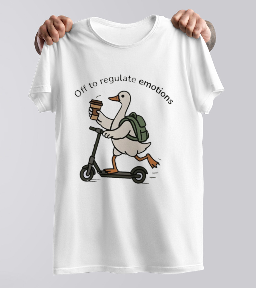 Scooter Riding Goose With Coffee And Backpack Off To Regulate Emotions T-Shirt
