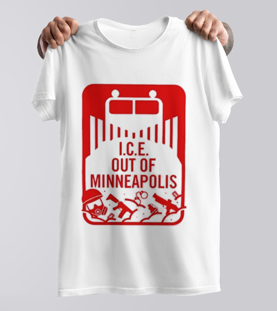 I.C.E. Out Of Minneapolis Protest Message T-Shirt