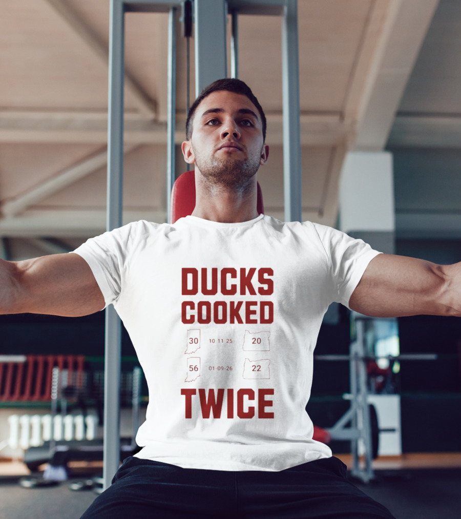 Ducks Cooked Twice Indiana Hoosiers 56 22 Victory Over Oregon 30 20 T-Shirt