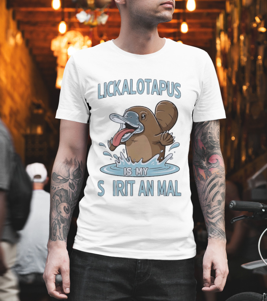 Lickalotapus Platypus Is My Spirit Animal T-Shirt
