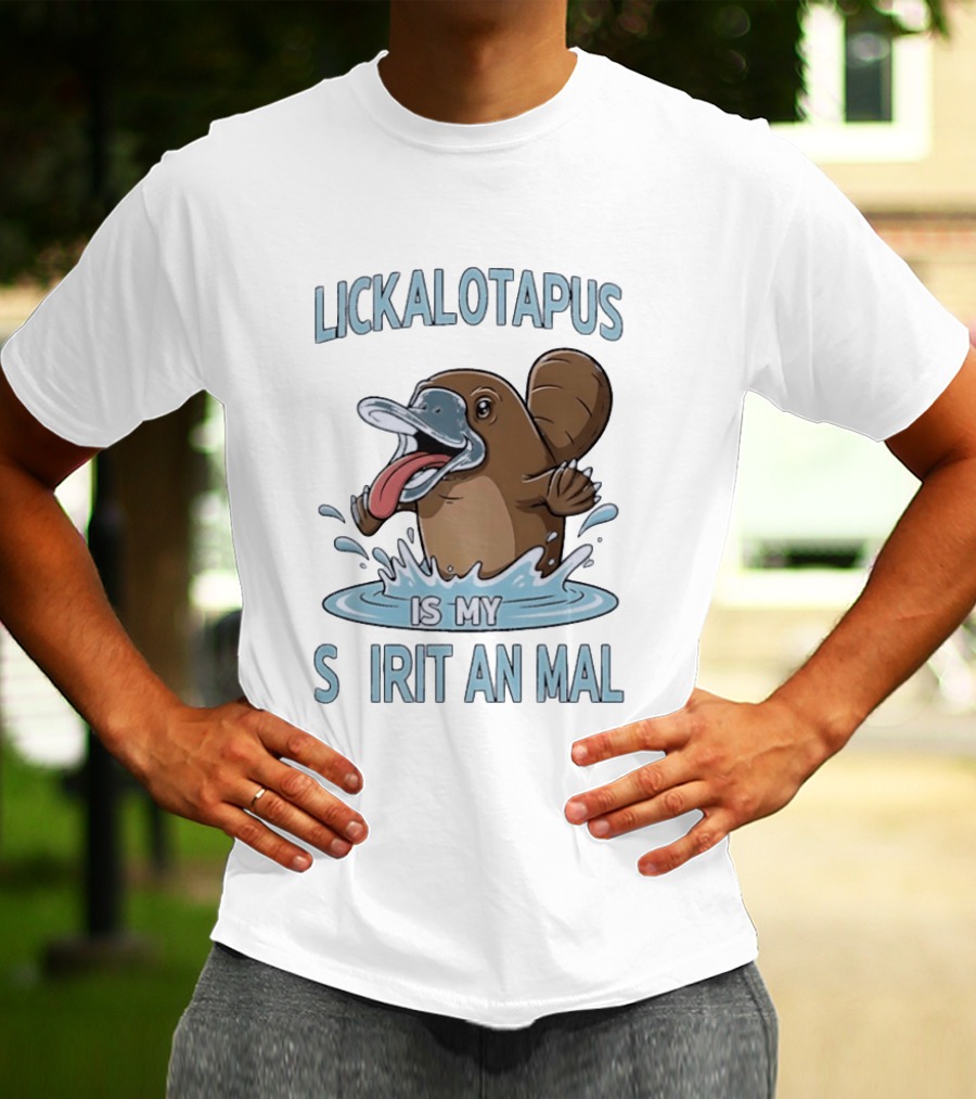 Lickalotapus Platypus Is My Spirit Animal T-Shirt