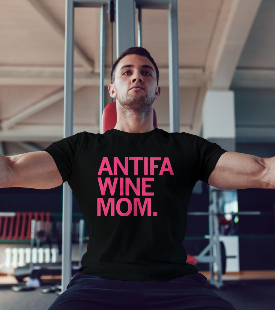 Antifa Wine Mom T-Shirt