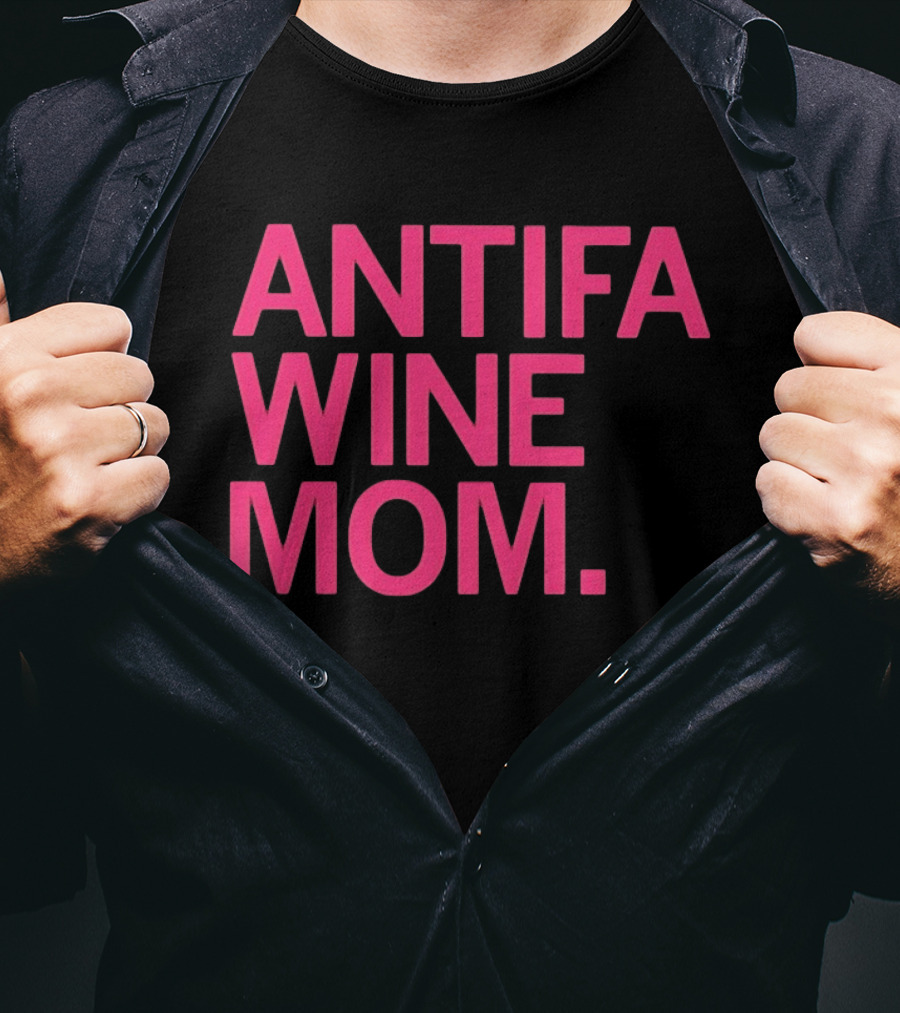 Antifa Wine Mom T-Shirt