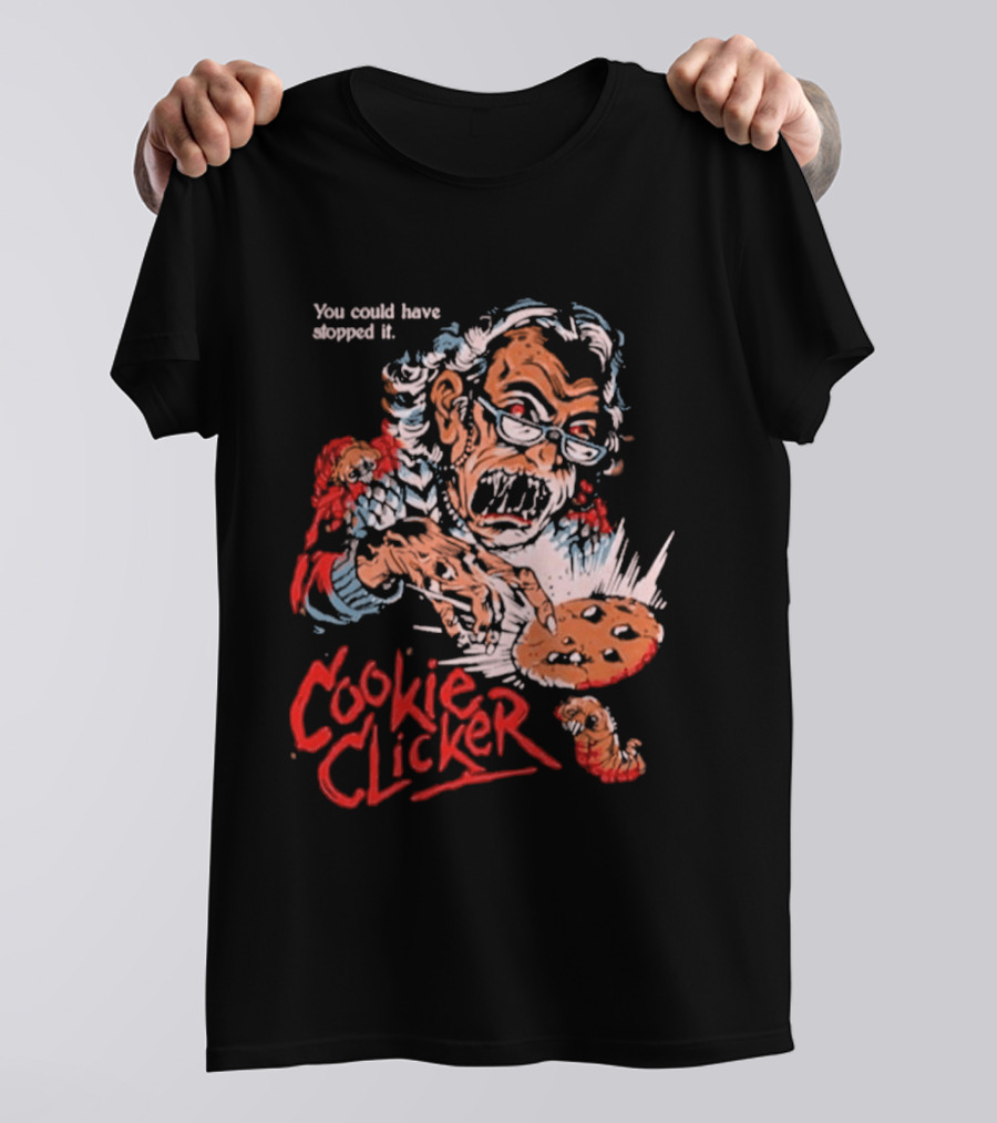 Displeased Grandma Cookie Clicker You Could Have Stopped It T-Shirt