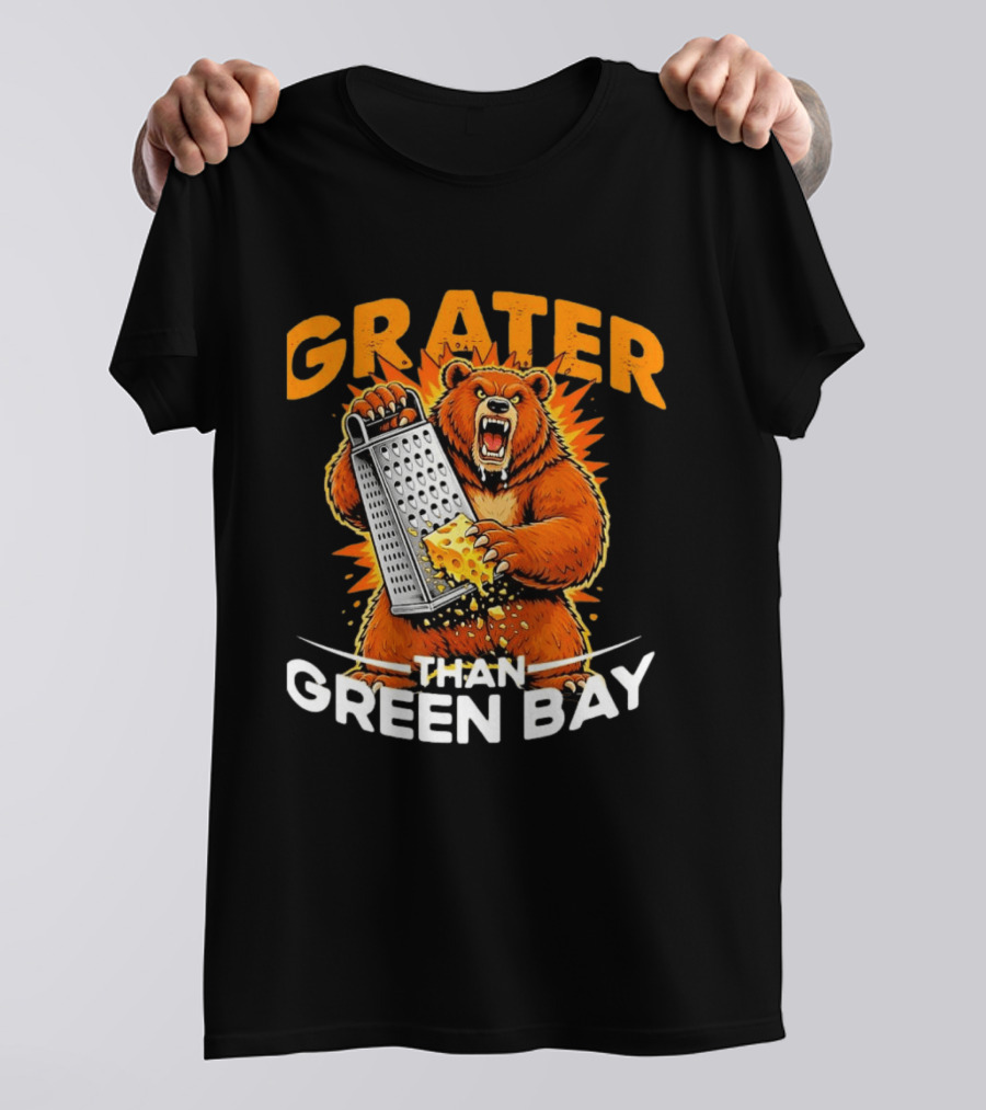 Grater Than Green Bay Bear Cheese Comedy T-Shirt