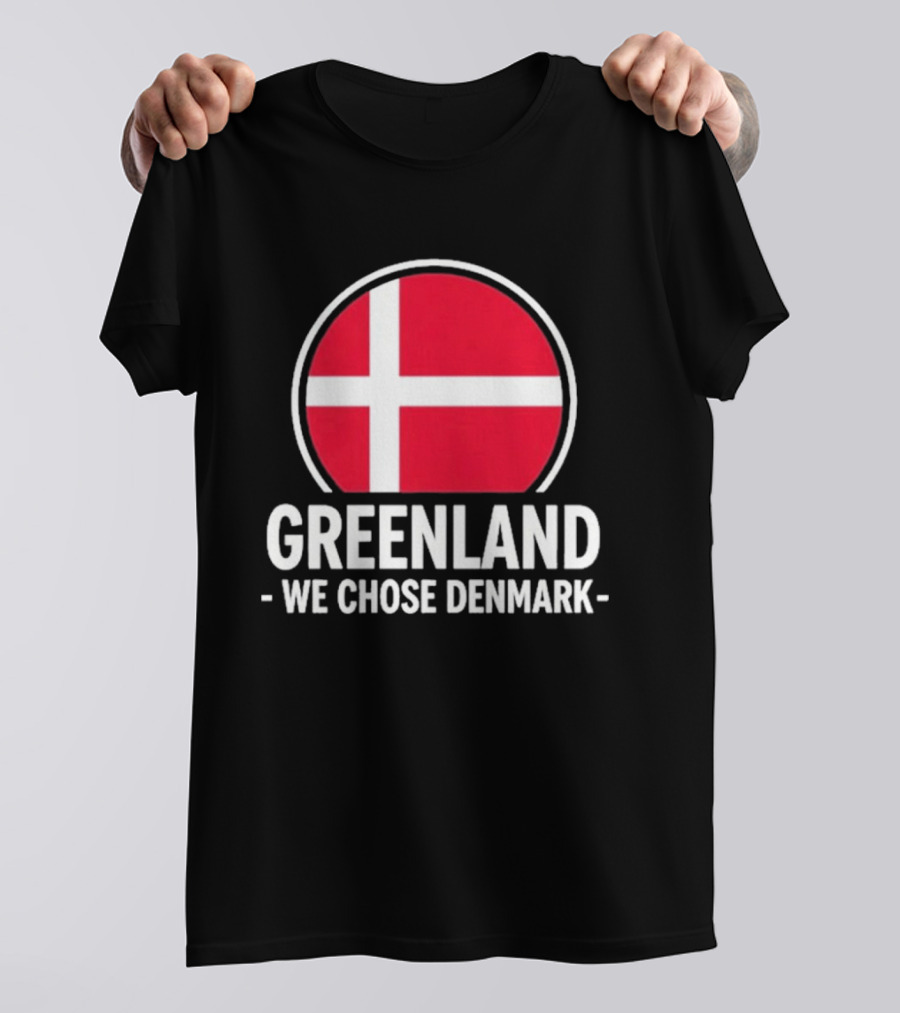 Greenland We Chose Denmark Danish Flag Circle T-Shirt