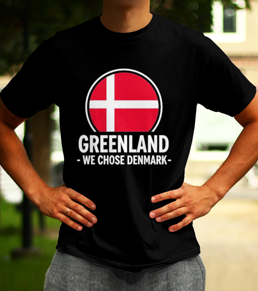 Greenland We Chose Denmark Danish Flag Circle T-Shirt