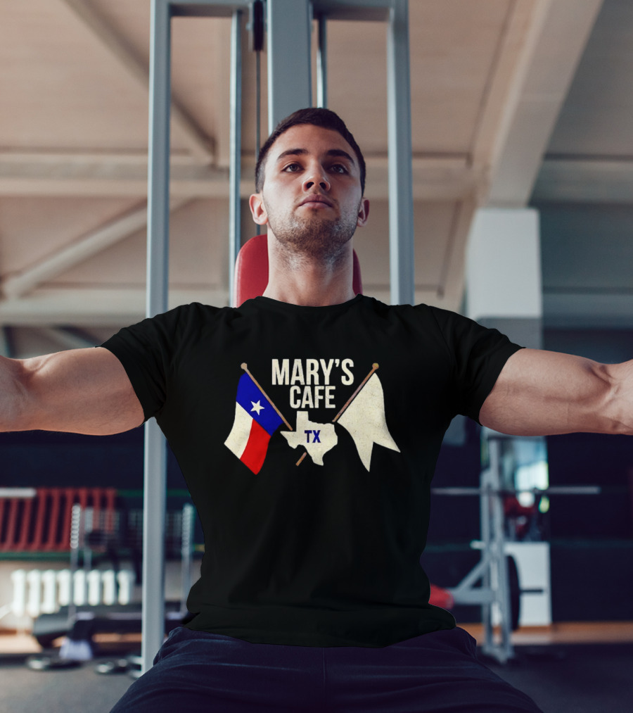 Mary’s Cafe TX T-Shirt