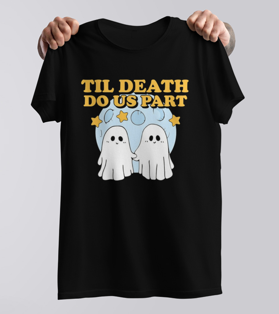 Til Death Do Us Part Ghosts Moon Stars T-Shirt