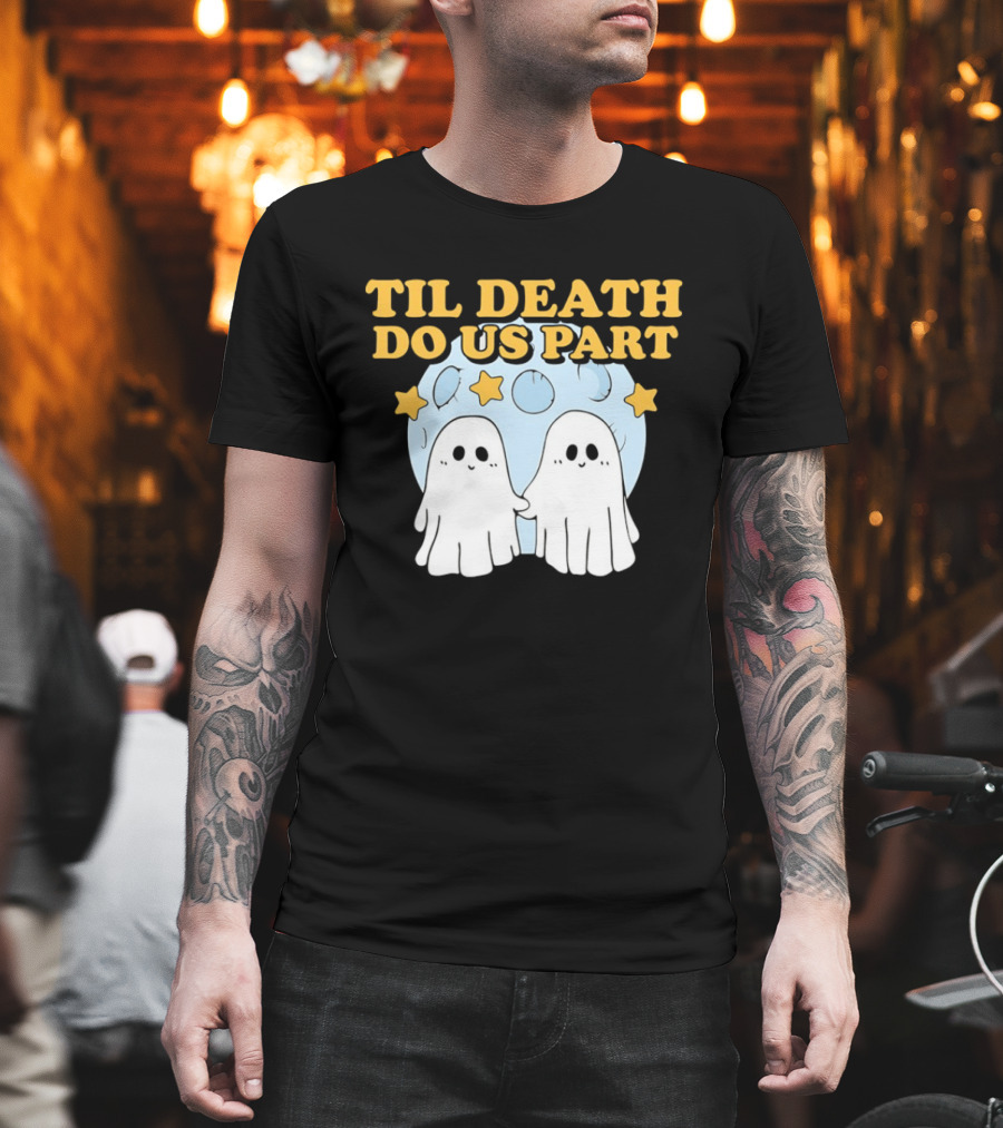 Til Death Do Us Part Ghosts Moon Stars T-Shirt
