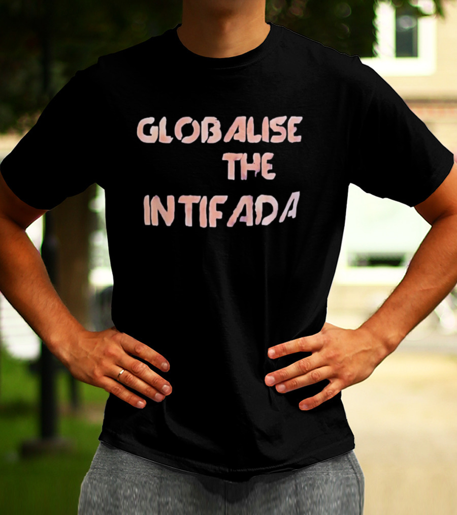 Globalise The Intifada T-Shirt