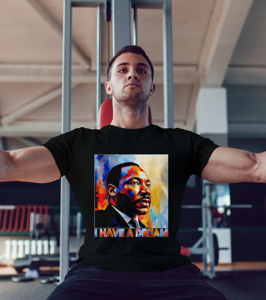 Black History Month Martin Luther King I Have A Dream T-Shirt