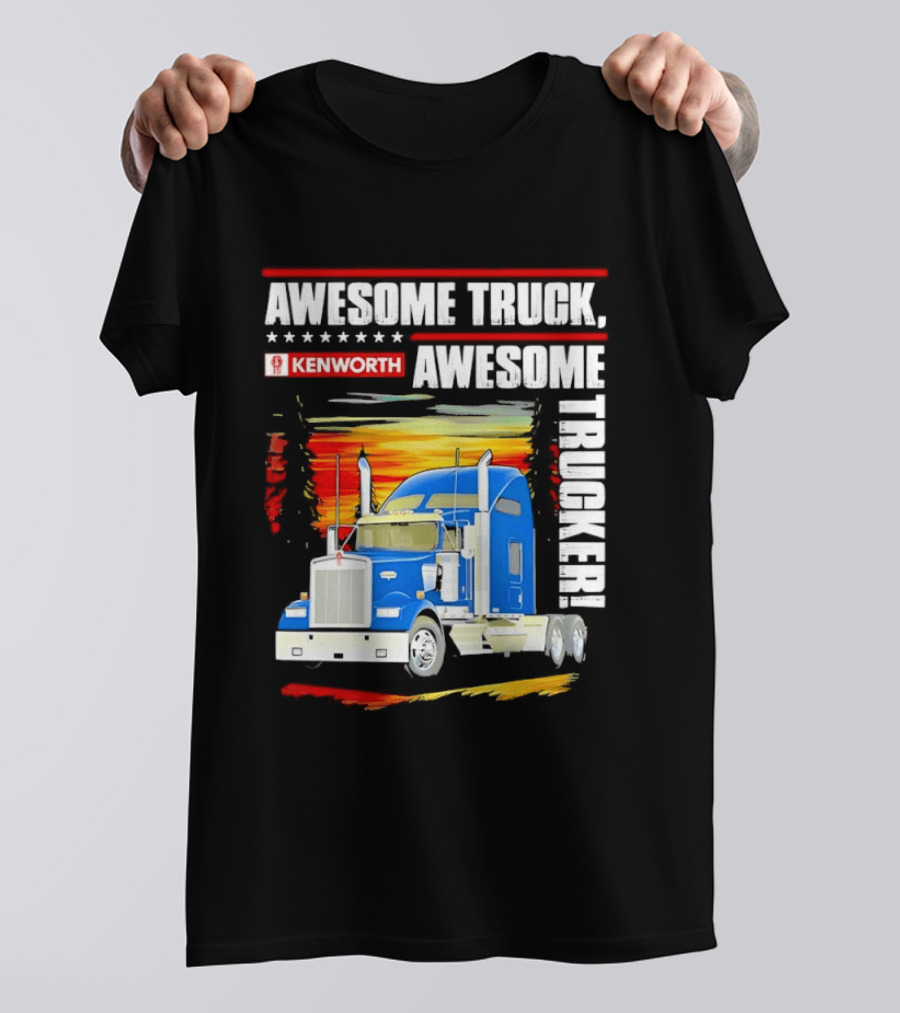 Awesome Kenworth Truck Awesome Trucker T-Shirt