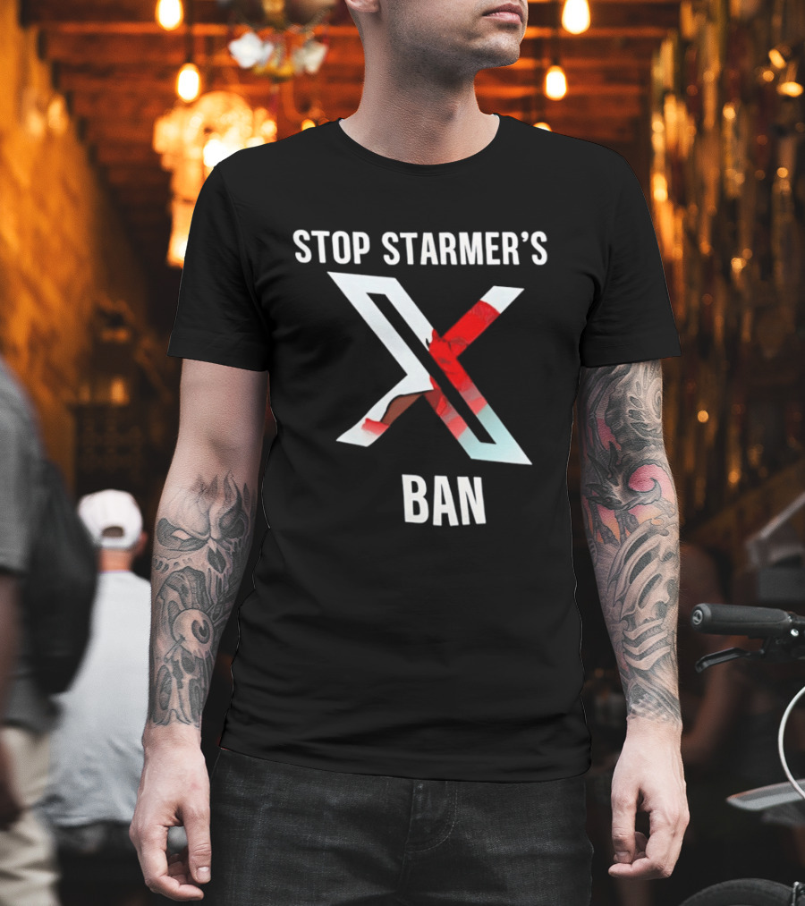 Stop Starmer's X Ban Bold Text With Red And White X T-Shirt