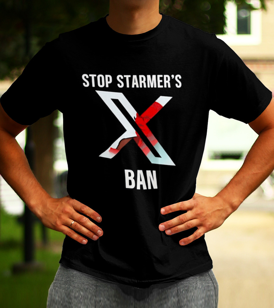 Stop Starmer's X Ban Bold Text With Red And White X T-Shirt