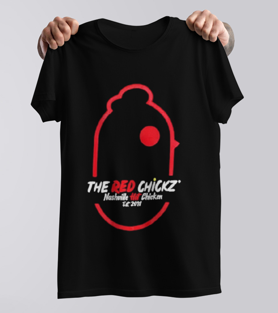 The Red Chickz Nashville Hot Chicken Est 2018 T-Shirt