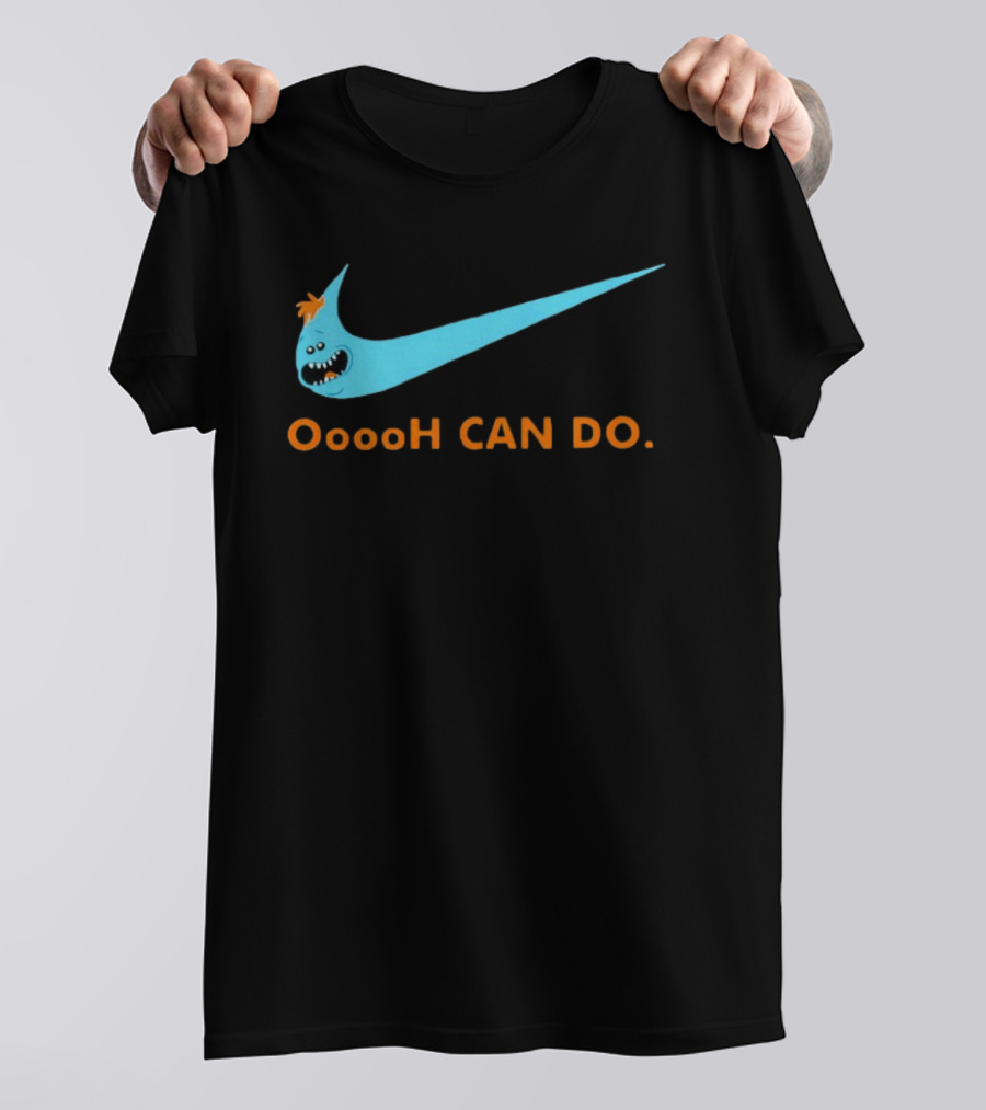 Mr Meeseeks Oooh Can Do Nike T-Shirt