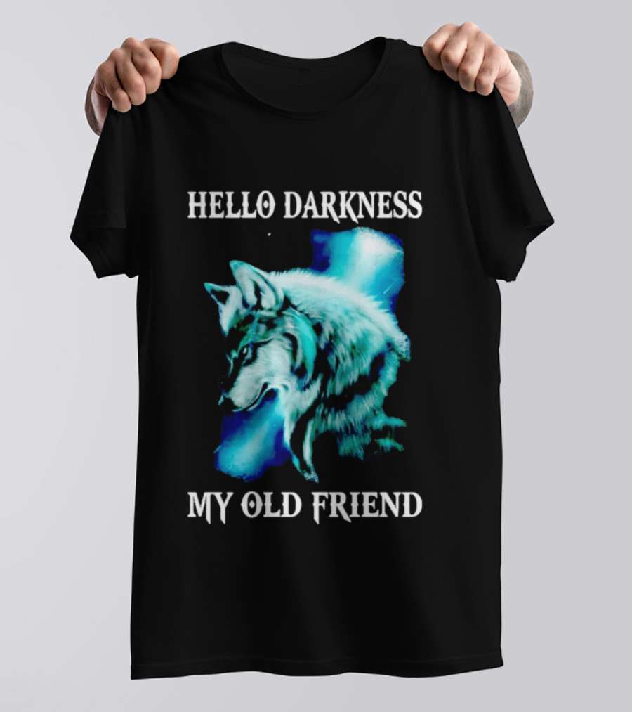 Hello Darkness My Old Friend Wolf T-Shirt