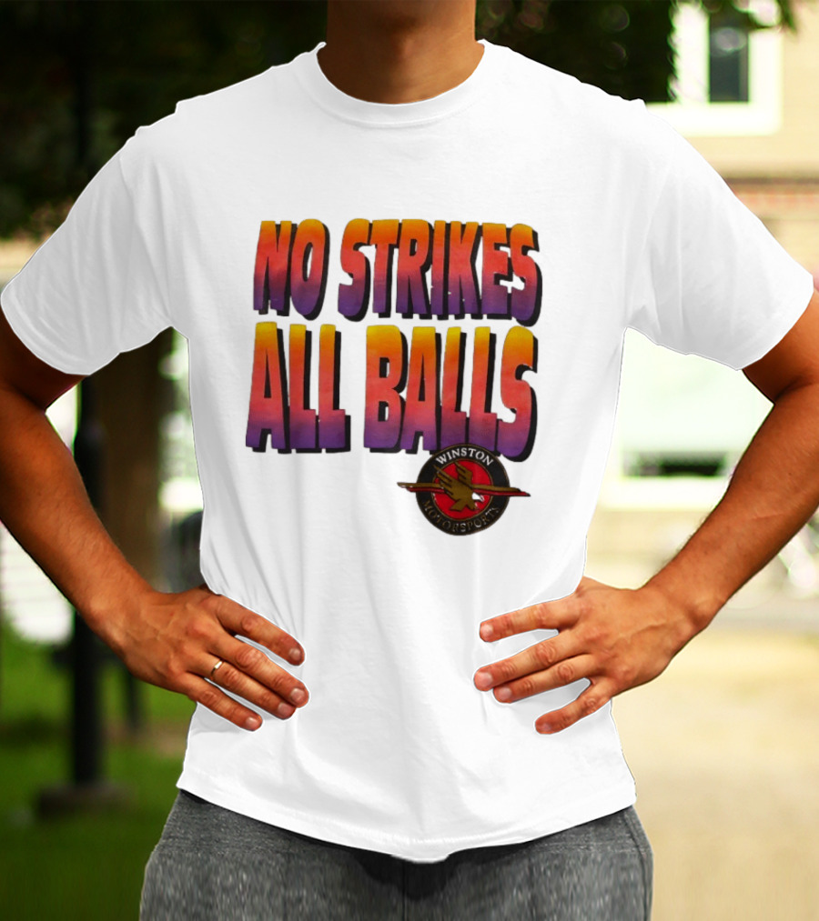 Winston Motorsports No Strikes All Balls T-Shirt