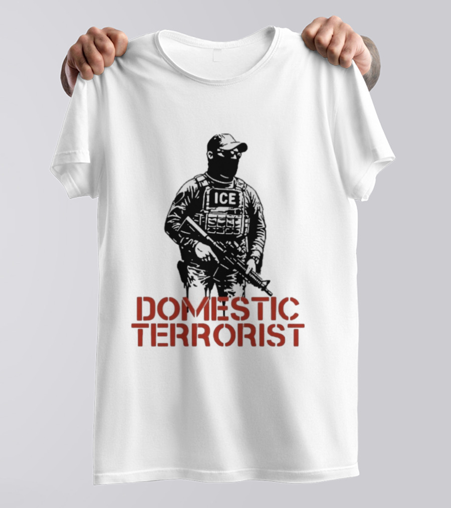 Domestic Terrorist ICE Abolish Now T-Shirt
