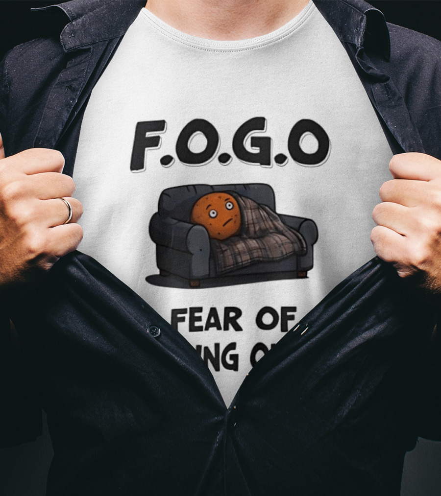 F.O.G.O Couch Potato Humor Fear Of Going Out T-Shirt