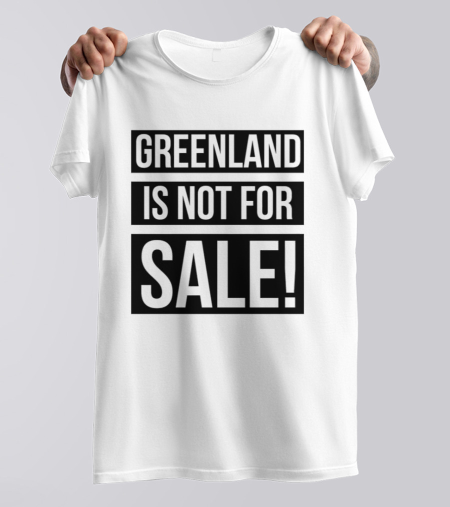 Greenland Is Not For Sale T-Shirt