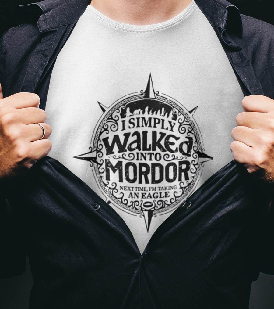 I Simply Walked Into Mordor Next Time I'm Taking An Eagle Vintage Compass T-Shirt