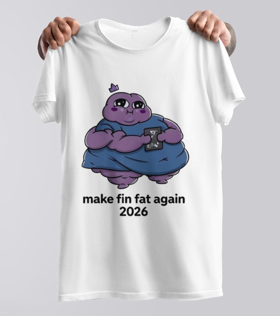 Make Fin Fat Again 2026 Cartoon Character Holding Card T-Shirt