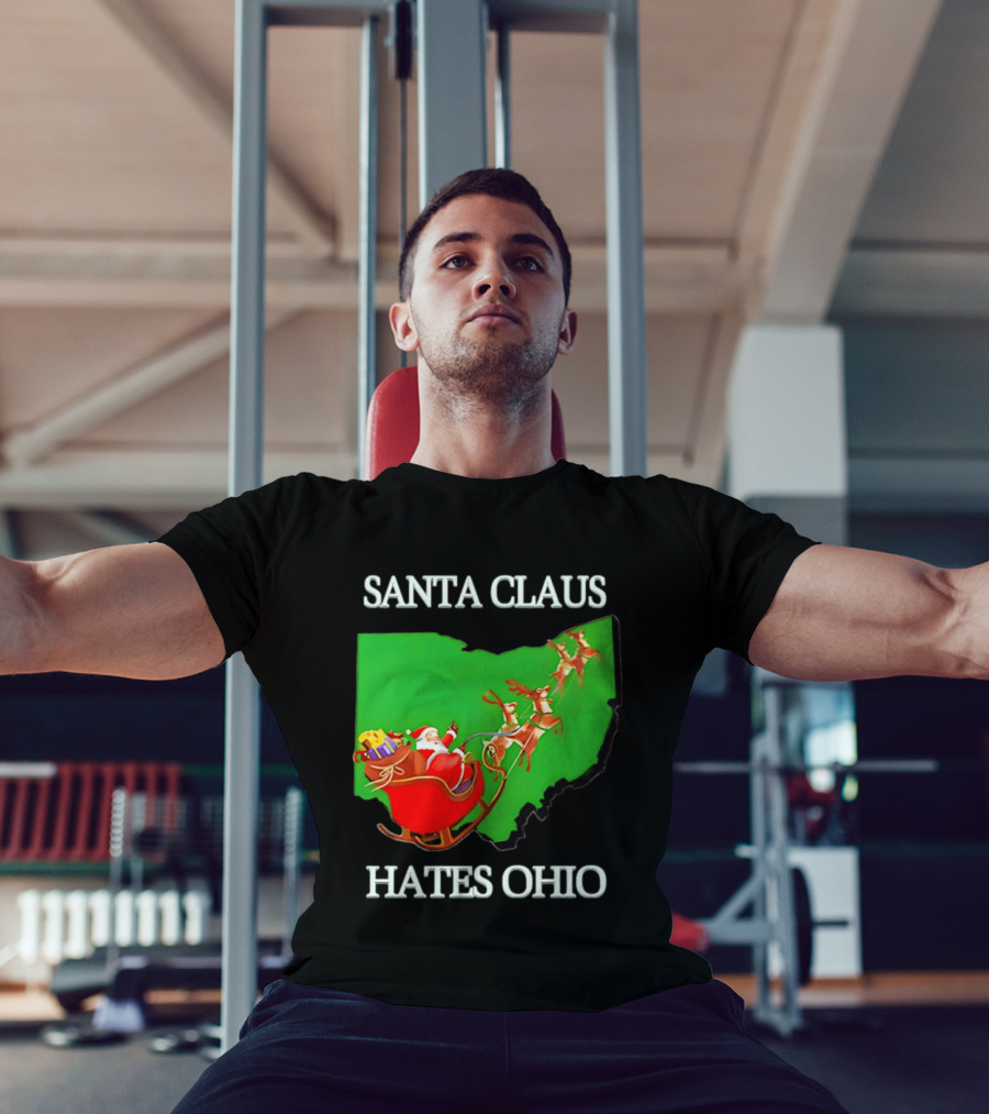 Santa Claus Hates Ohio Christmas Reindeer Sleigh Ohio State Buckeyes T-Shirt
