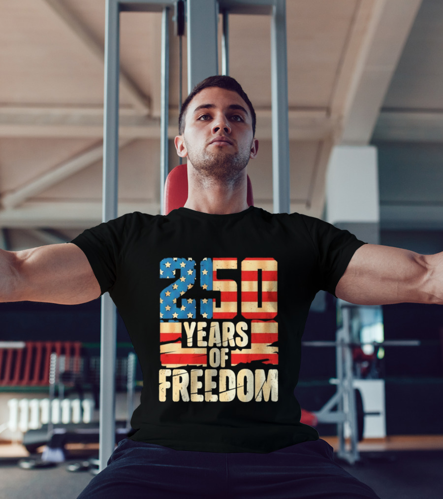 250 Years Of American Freedom Flag Celebration T-Shirt