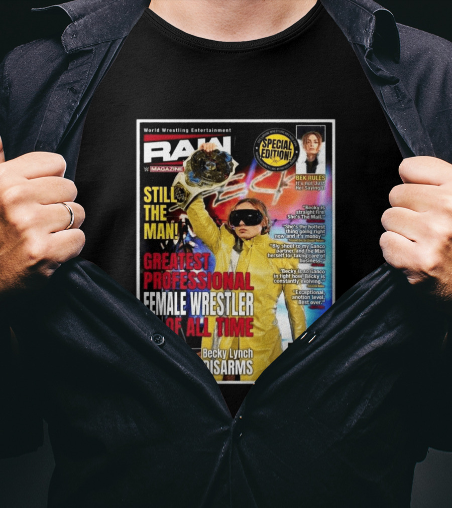 World Wrestling Entertainment Raw Magazine Special Edition Becky Lynch Greatest Professional Female Wrestler Of All Time T-Shirt
