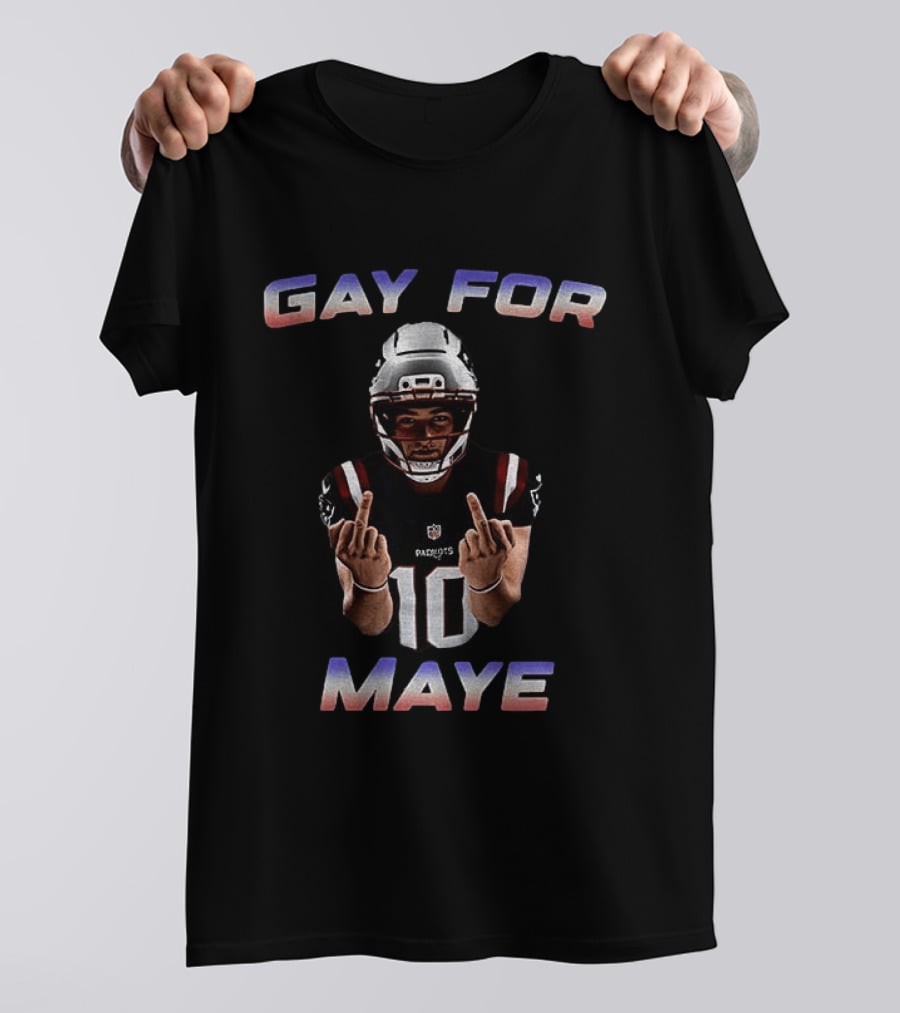 Gay For Maye Middle Finger Refreshment New England Patriots Football T-Shirt